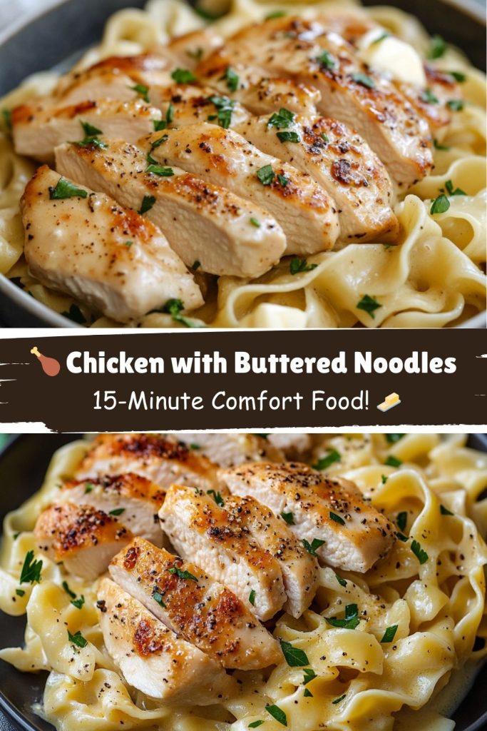 Chicken with Buttered Noodles
